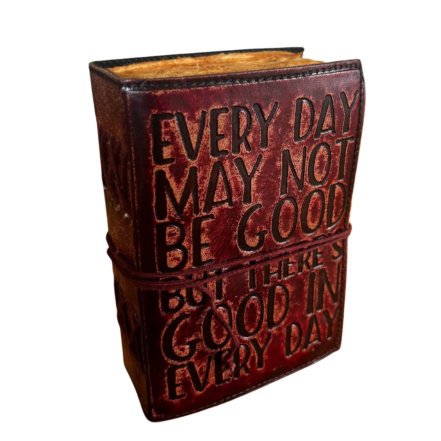 Fat Deckled Edge Leather Notebook – Every Day May Not Be Good (12.7 × 8.9 cm)